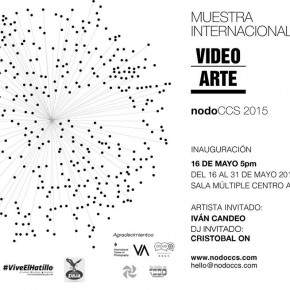  Muestra internacional de videoarte ⋮NodoCcs⋮ 